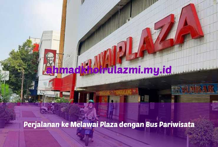 Perjalanan ke Melawai Plaza dengan Bus Pariwisata Jakarta
